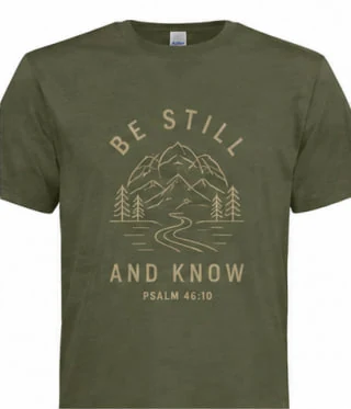 Church t-shirt design “Be Still And Know”, Psalm 46:10