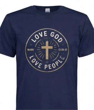Church t-shirt design “Love God Love People”, Mark 12:30-31