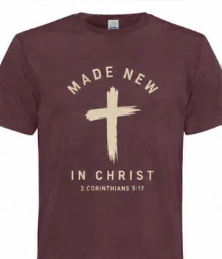 Church t-shirt design “Made New In Christ”, 2 Corinthians 5:17